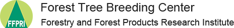 Forest Tree Breeding Center Forestry and Forest Products Research Institute